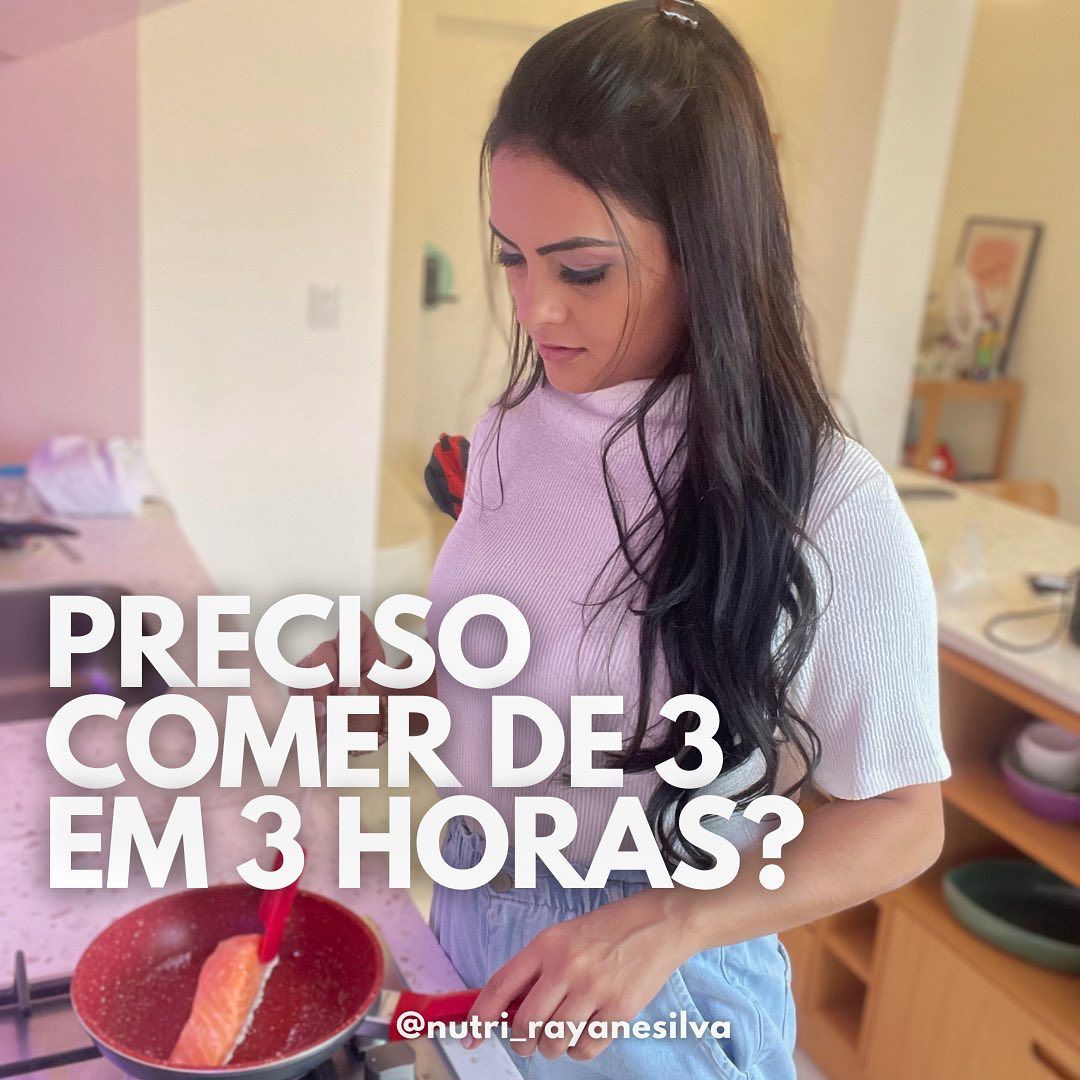 Preciso comer de 3 em 3 horas? - 1