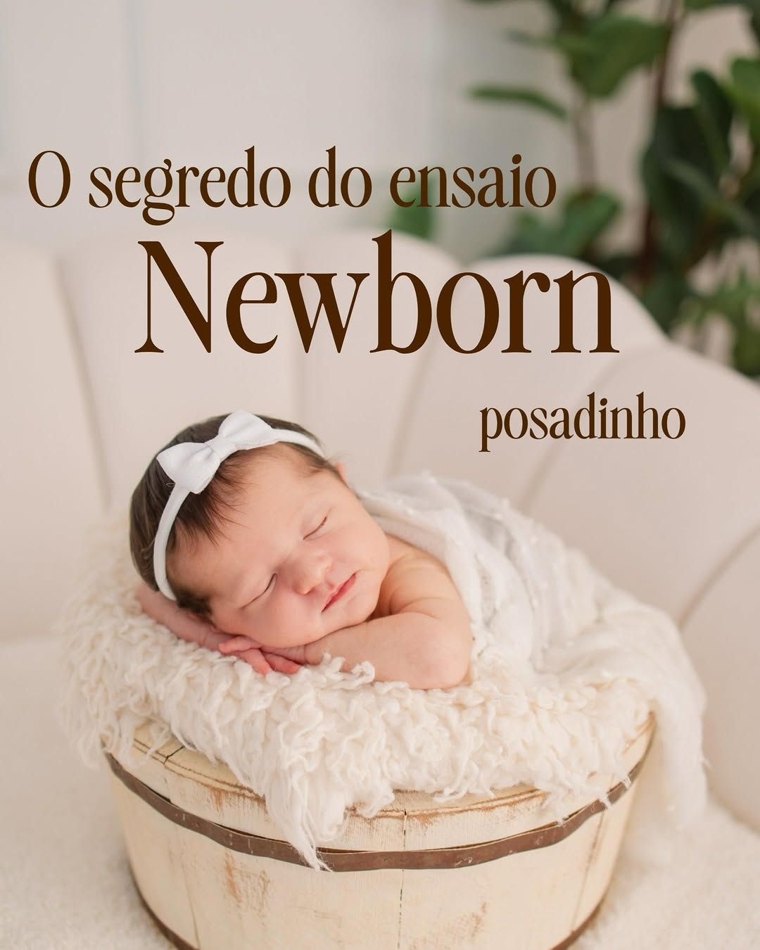 O segredo do ensaio newborn perfeito - 1