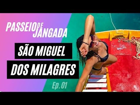 São Miguel dos Milagres, Passeio de Jangada Top - Ep. 01 /sao-miguel-dos-milagres-passeio-de-jangada-top-ep-01