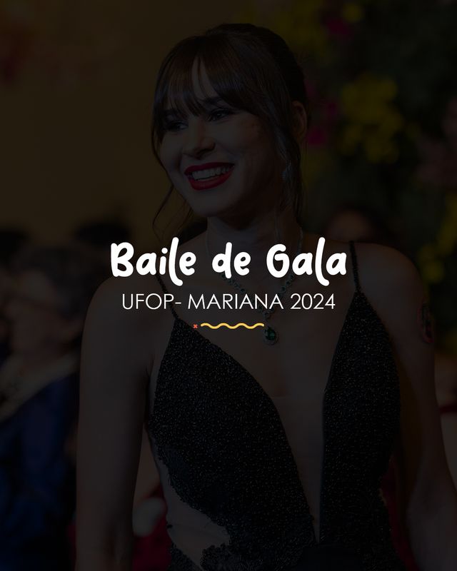 Baile de Gala UFOP de Mariana 2024 /baile-de-gala-ufop-de-mariana-2024
