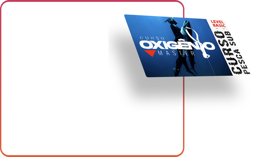 CURSO OXIGÊNIO MASTER - TUDO QUE VOCÊ PRECISA PARA MERGULHO EM APNÉIA E PESCA SUB - 24